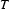 T