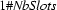 1\#{\it NbSlots}