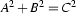 A^2+B^2=C^2