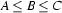 A\le B\le C