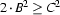 2\cdot B^2\ge C^2