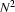 N^2