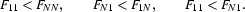 F_{11}<F_{NN},
\qquad
F_{N1}<F_{1N},
\qquad
F_{11}<F_{N1}.