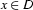 x\in D