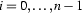 i=0,\ldots,n-1