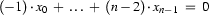(-1)\cdot x_0\;+\;\ldots\;+\;(n-2)\cdot
x_{n-1}\;=\;0