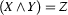 (X\land Y)=Z