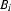 B_i