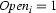 {\it Open}_i=1