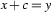x+c=y