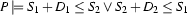 P \models S_1 + D_1 \leq S_2
\vee S_2 + D_2 \leq S_1
