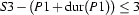 S3-(P1+\Dur{P1}) \leq 3