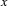 x