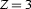 Z=3